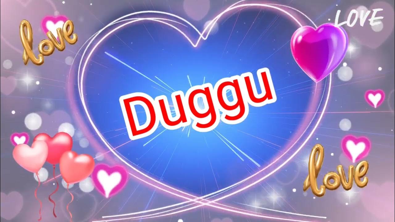 MY LOVE DUGGU/ DUGGU MY LOVE SONG RINGTONE / DUGGU NAME WHATSAPP STATUS