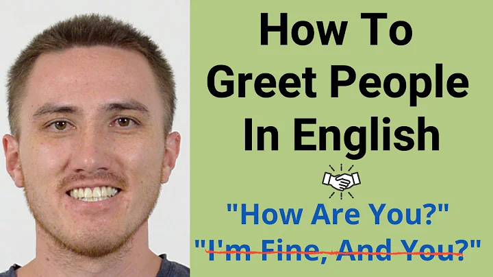 How To Greet People In English - How are you? What's up? - DayDayNews