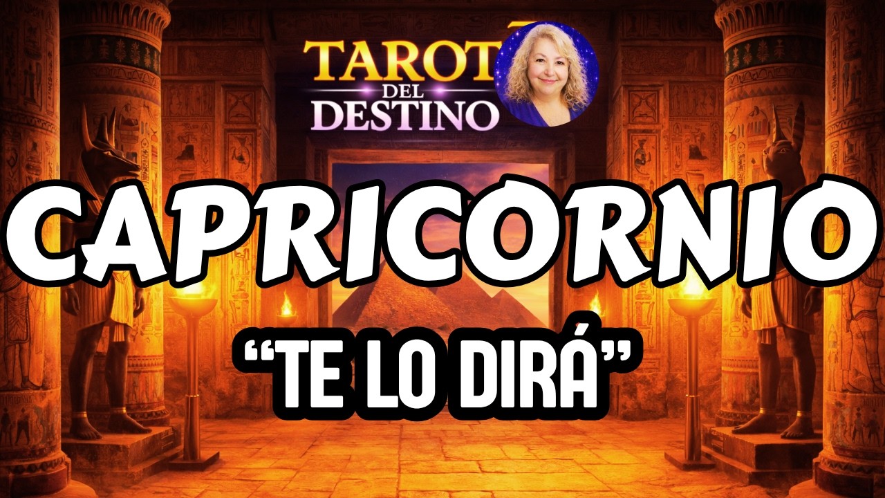 CAPRICORNIO ♑ ESTA PERSONA IMPORTANTE… TE DIRÁ ESTO, MIRA | Tarot del ...
