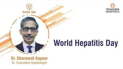 World Hepatitis Day 2020 | Understanding Hepatitis, Its Types and Treatment