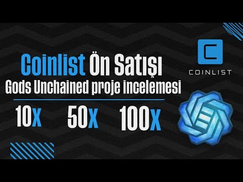 Coinlist Ön Satışı God Unchained Proje İncelemesi &amp; Kaç Dolar Olacak?