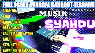 FULL ORGEN TUNGGAL DANGDUT TERBARU MUSIK SYAHDU || GITAR TUA FULL ALBUM