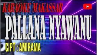 karaoke makassar pallana nyawanu - cipt amiirama