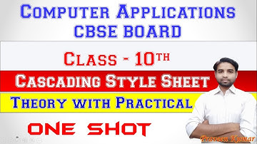 Class 10 Computer Applications Chapter 5 | Cascading Style Sheets - One Shot Revision 2022-23