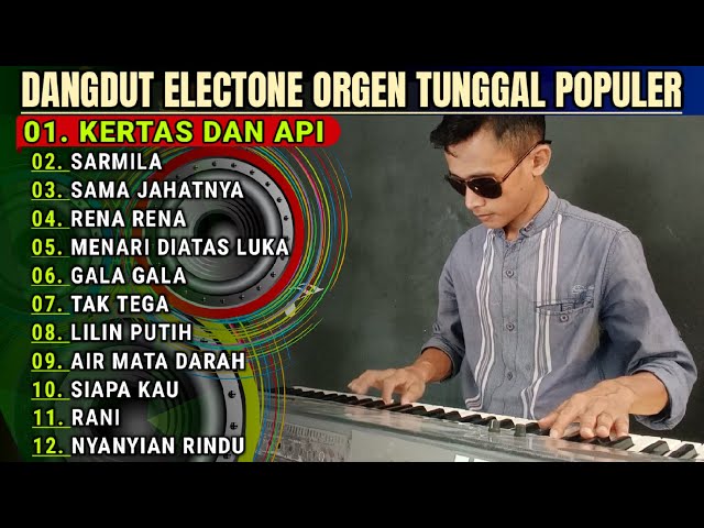 DANGDUT ORGEN TUNGGAL POPULER 2024 DANGDUT LAWAS ORGEN TUNGGAL class=