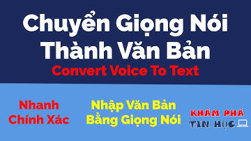 Cách chuyển giọng nói thành văn bản - Nhập văn bản bằng giọng nói