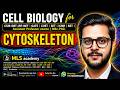 CELL BIOLOGY - CYTOSKELETON | PART 1 | CSIR JUNE/DEC 2026 #csirnet