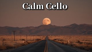 Calm Nostalgic Cello, Piano \u0026 Guitar | Relaxing Instrumental Music 🎵