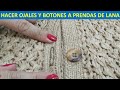 Hacer ojales y botones a prendas de lana