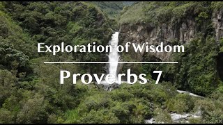 Proverbs 7: A Lesson in Wisdom and Temptation