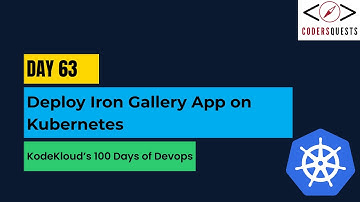 Day 63 | Deploy Iron Gallery App on Kubernetes | KodeKloud 100 Days of DevOps