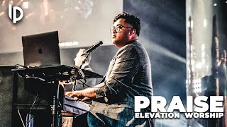 Praise REMIX // Elevation Worship // Luis Pacheco