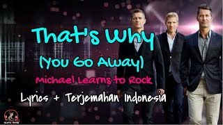 That's Why (You Go Away) - Michael Learns to Rock - (Lirik Lagu   Terjemahan Indonesia)