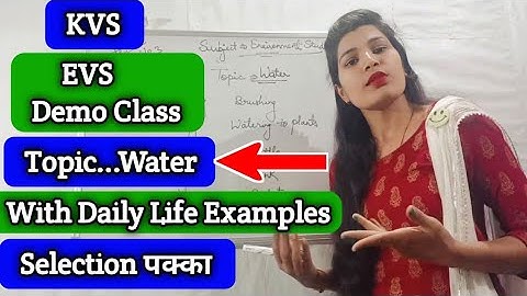 #kvs demo||EVS||Topic -Water||Class-3rd and 4th||kvs interview