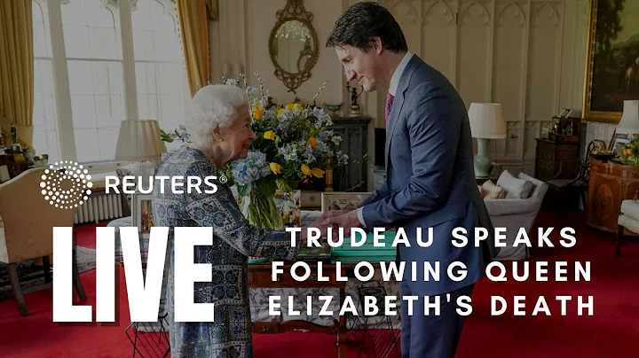 LIVE: Canada's Trudeau speaks after Queen Elizabet...