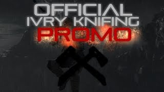 Official Ivry Knifing Promo by xJMx Klass