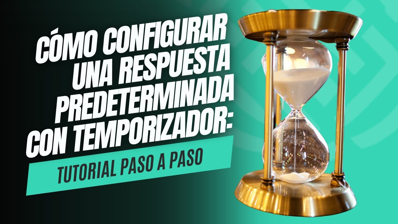 Cómo configurar una respuesta predeterminada con temporizador: Tutorial ...