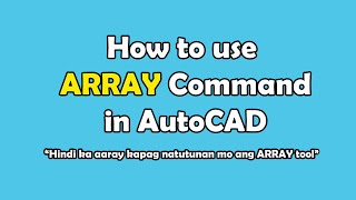 012_How to use Array Command in AutoCAD