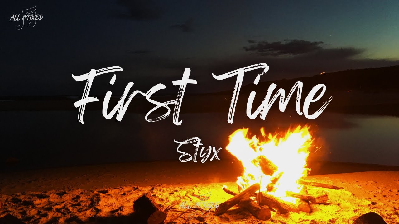Styx - First Time (Lyrics)