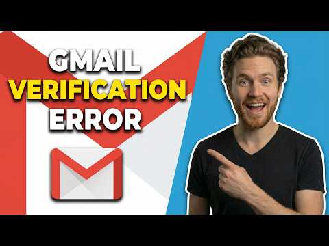 Fix Gmail Verification Error (Easy Guide)
