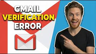 Fix Gmail Verification Error (Easy Guide)