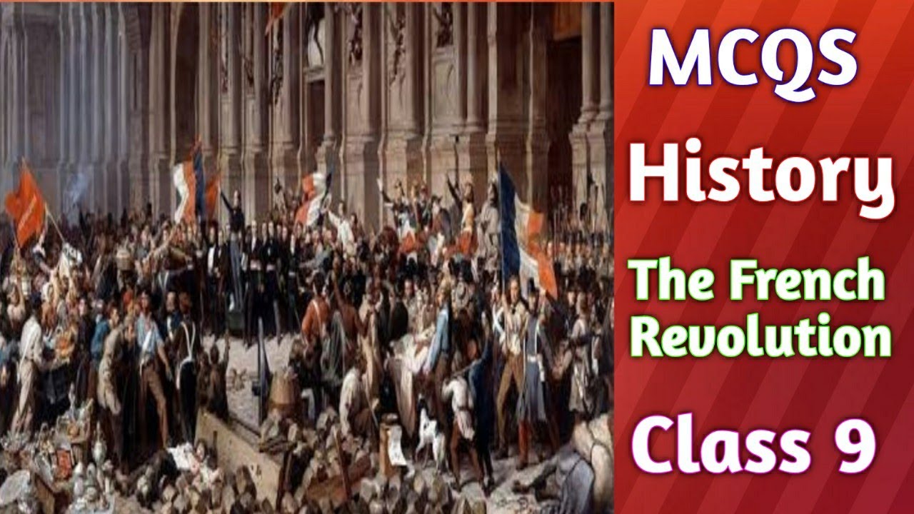 MCQ'S of History CLASS 9 The French Revolution YouTube