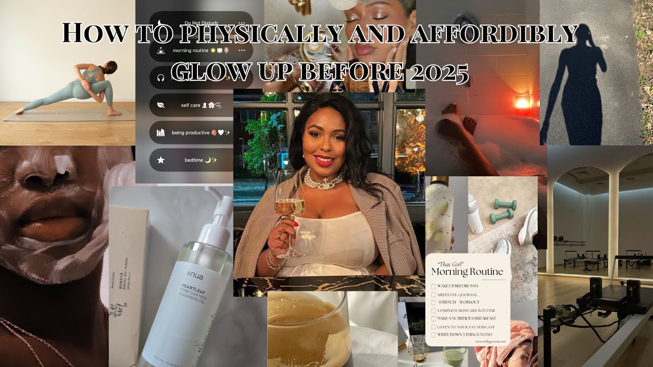 How to glow up physically and affordably before 2025 - YouTube