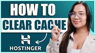 How to Clear Cache on Hostinger - Speed Up Your Website