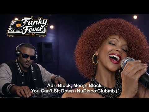 Adri Block, Merijn Block - You Can't Sit Down (NuDisco Clubmix)