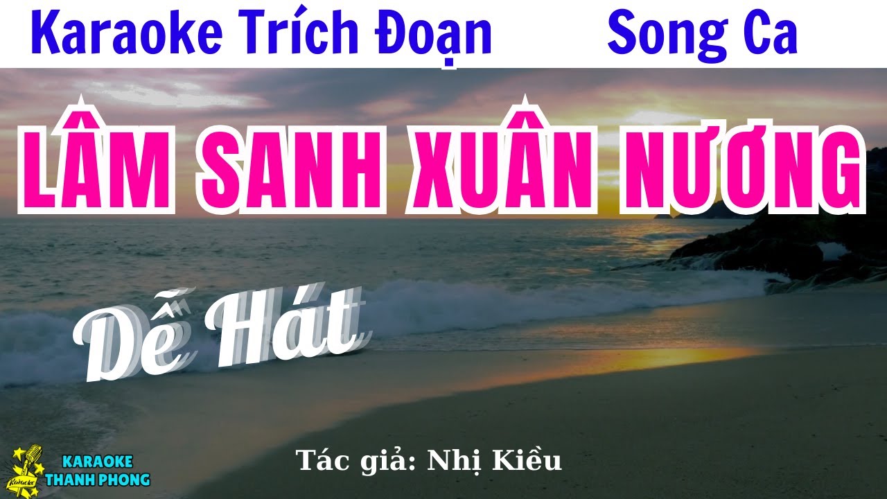 Karaoke Trích Đoạn Lâm Sanh Xuân Nương Song Ca