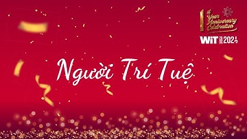 Người Trí Tuệ Là Người Như Thế Nào? Thấu Hiểu Nội Tâm, Kiến Tạo An Vui - WIT