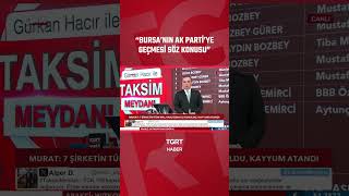 Hasan Basri Akdemir Bursa Ak Partiye Geçebilir