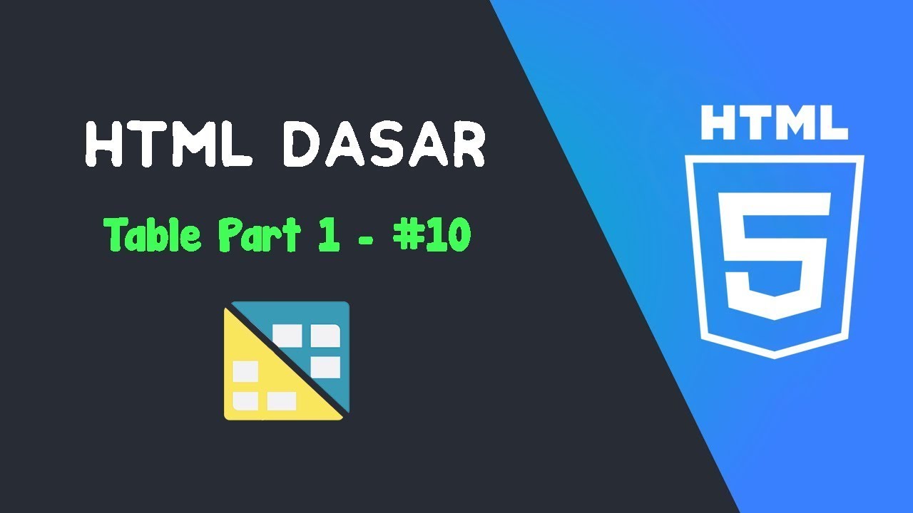 Belajar HTML - Table Part 1 #10 - YouTube