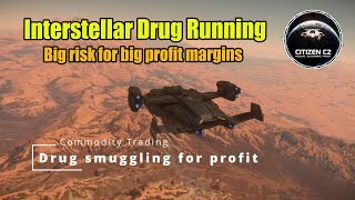 Smuggle drugs into Stanton for big profits - Star Citizen 4.5.0
