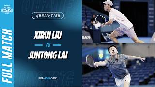 Xirui Liu vs Juntong Lai - Men's Singles Qualifying | Capital Securities Beijing Open 2026