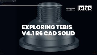 Exploring Tebis 4.1 R6 CAD Solid | Mastering 3D Modeling