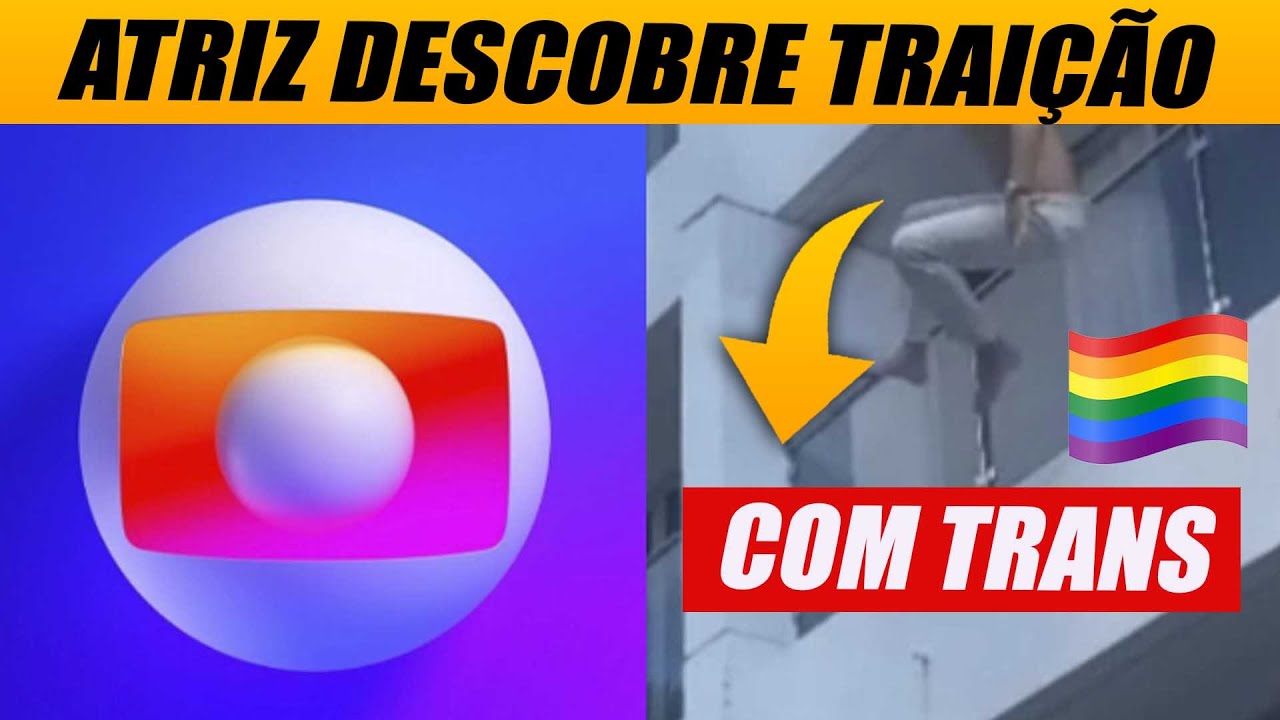 Atriz da Globo descobre TRAIÇÃO do marido com mulher trans e flagra tudo