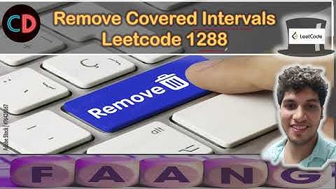 Remove Covered Intervals | Leetcode 1288 | Live coding session 🔥🔥🔥| Greedy | Sorting TC O(nlogn)
