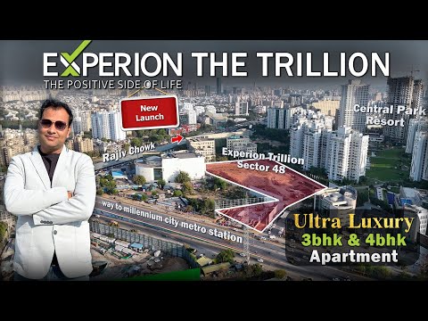 Experion The Trillion Sector 48 Gurgaon | Ultra Luxury 3 & 4 BHK Apartments | Full Project Details