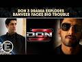 Don 3 row explodes as Ranveer Singh exit reports force Farhan Akhtar complaint and FWICE action