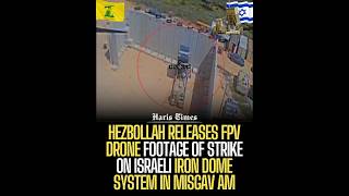 FPV Drone Strikes a Iron Dome System in Misgav Am