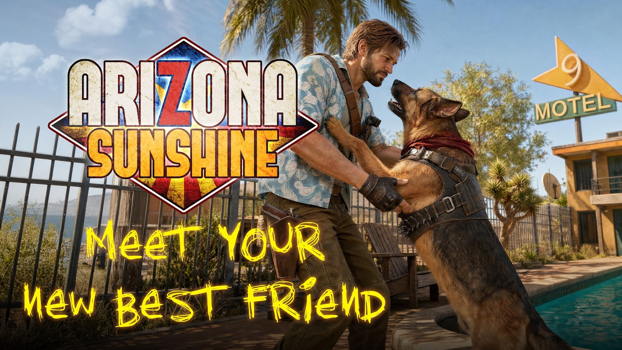 Arizona Sunshine Arizona Sunshine - Meet Your New Best Friend | Release Date Trailer [ESRB]