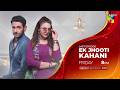 Ek Jhooti Kahani - Last Ep 28 Promo -  Fri At 08 PM  HUM TV
