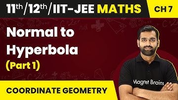 Normal to Hyperbola (Part 1) - Hyperbola | Maths | Class 11/12/IIT-JEE | 2024-25