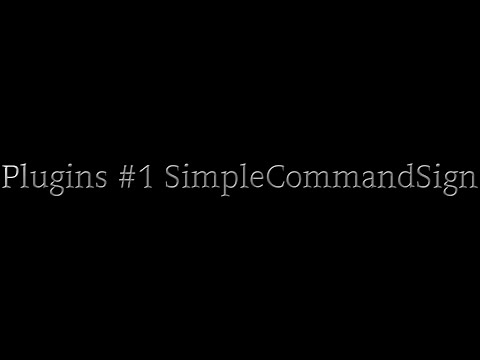 Plugins #1 SimpleCommandSign
