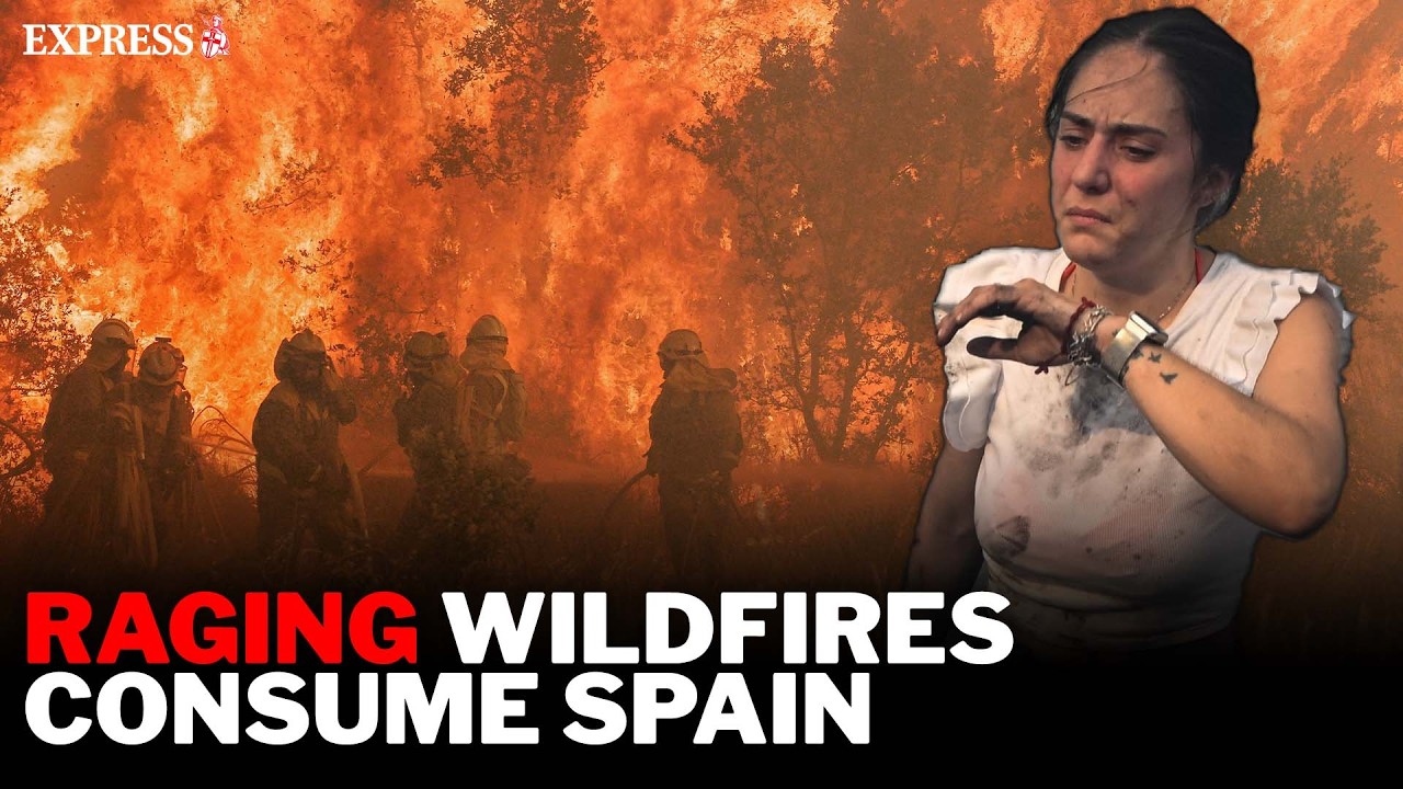 Desperate locals battle deadly flames as MASSIVE wildfires scorch Spain
