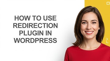 How To Use Redirection Plugin In Wordpress - AshleyHowTo