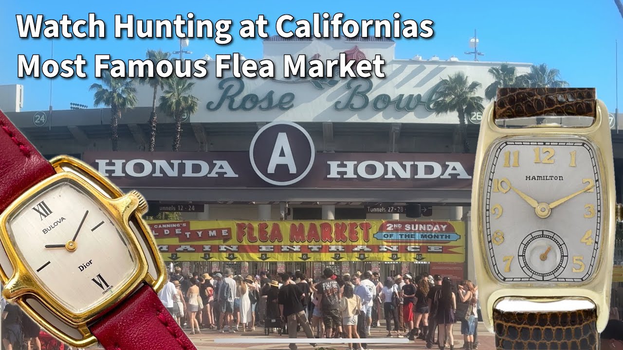 Finding Omega, Movado, and Dior watches at California’s most Famous Flea Market!