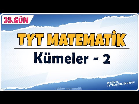 Kümeler 2 Küme Problemleri | 49 Günde TYT Matematik Kampı 35.Gün | Rehber Matematik