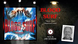 Blood Surf Soundtrack - Main Title Theme 